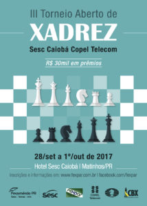 28/set a 1°/out - III Torneio Aberto de Xadrez SESC Caiobá Copel