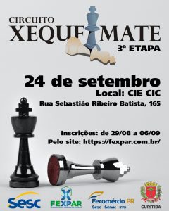 28/10 – CIRCUITO XEQUE MATE – ETAPA SESC PORTÃO - FEXPAR - Federação de  Xadrez do Paraná