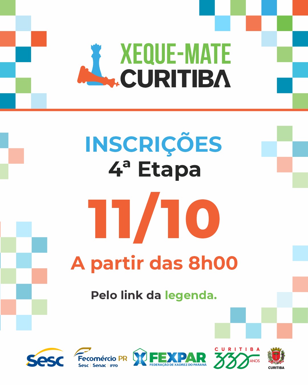 30/7 – 2A ETAPA DO CIRCUITO XEQUE MATE 2022 NO SESC PORTÃO - FEXPAR -  Federação de Xadrez do Paraná