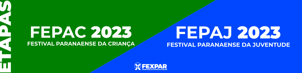 Festival Paranaense de Xadrez 2023 - Etapa São José dos Pinhais -  Resultados - FEXPAR - Federação de Xadrez do Paraná